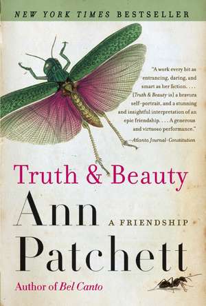 Truth & Beauty: A Friendship de Ann Patchett