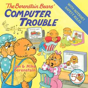 The Berenstain Bears' Computer Trouble de Jan Berenstain