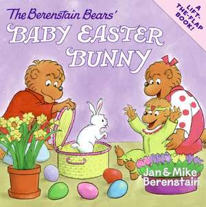 The Berenstain Bears' Baby Easter Bunny de Jan Berenstain