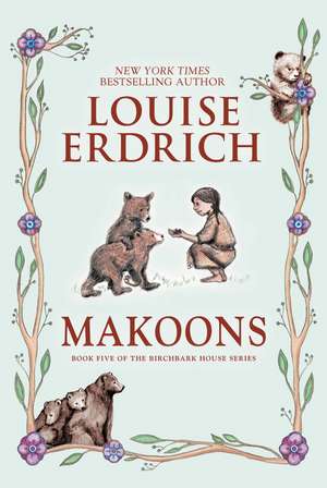 Makoons de Louise Erdrich