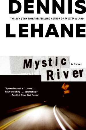 Mystic River de Dennis Lehane