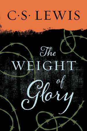 The Weight of Glory de C. S. Lewis