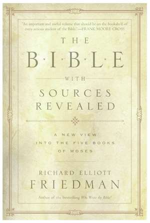 The Bible with Sources Revealed de Richard Elliott Friedman