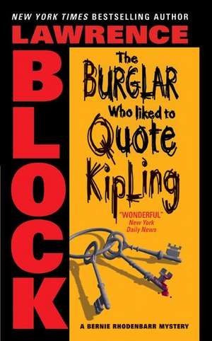 Burglar Who Liked to Quote Kipling, The de Lawrence Block