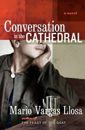 Conversation in the Cathedral de Mario Vargas Llosa