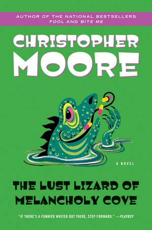 The Lust Lizard of Melancholy Cove de Christopher Moore