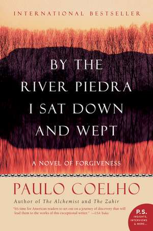 By the River Piedra I Sat Down and Wept de Paulo Coelho