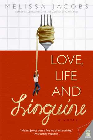 Love, Life and Linguine de Melissa Jacobs