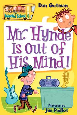 My Weird School #6: Mr. Hynde Is Out of His Mind! de Dan Gutman