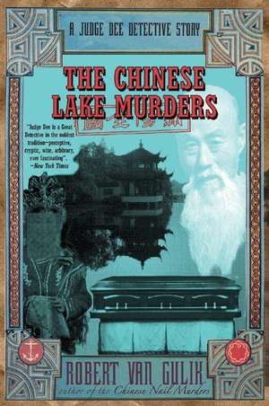 The Chinese Lake Murders: A Judge Dee Detective Story de Robert Van Gulik