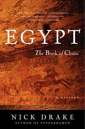 Egypt: The Book of Chaos: A Mystery de Nick Drake