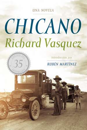 Chicano: Una Novela de Richard Vasquez