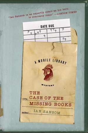 The Case of the Missing Books: A Mobile Library Mystery de Ian Sansom