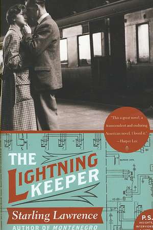 The Lightning Keeper: A Novel de Starling Lawrence