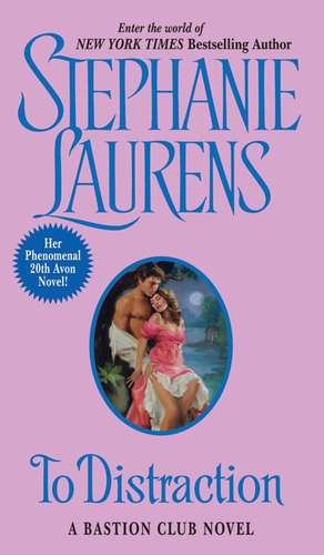To Distraction de Stephanie Laurens