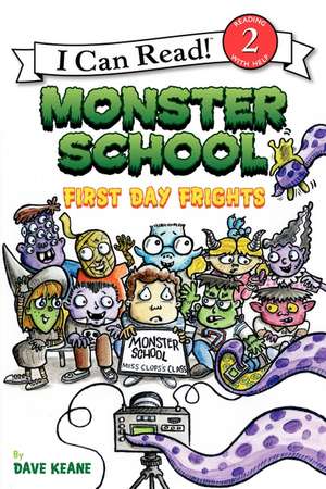 Monster School: First Day Frights de Dave Keane