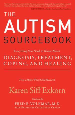 Autism Sourcebook, The de Karen Siff Exkorn