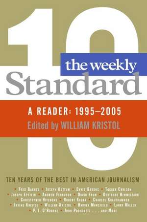 The Weekly Standard: A Reader: 1995-2005 de William Kristol