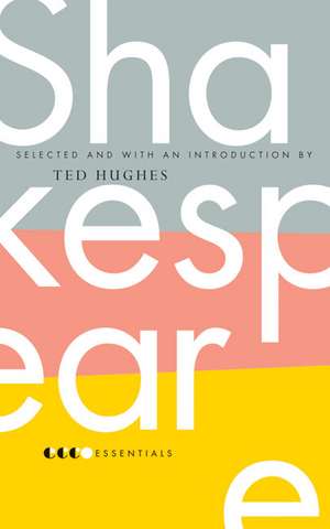 Essential Shakespeare de Ted Hughes