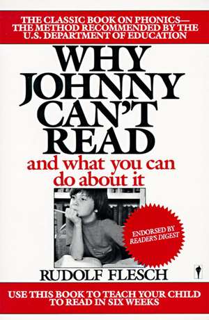 Why Johnny Can't Read?: And What You Can Do About It de Rudolf Flesch