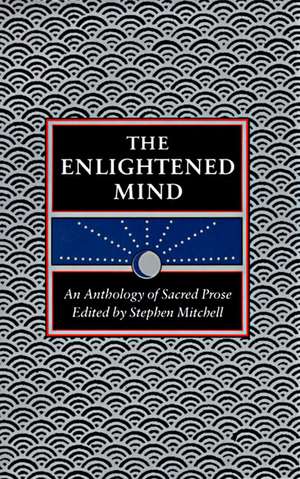 The Enlightened Mind de Stephen Mitchell