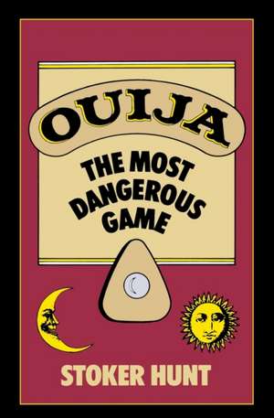 Ouija de Stoker Hunt