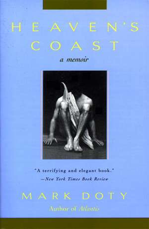 Heaven's Coast: A Memoir de Mark Doty