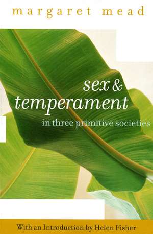 Sex and Temperament: In Three Primitive Societies de Margaret Mead