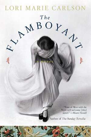 The Flamboyant: A Novel de Lori Marie Carlson