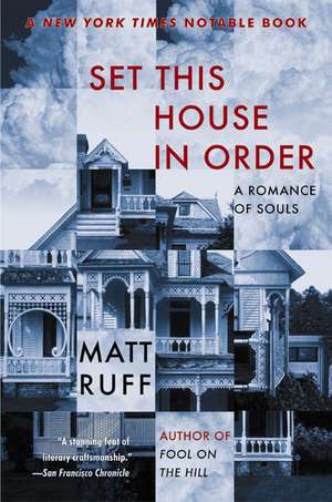 Set This House in Order: A Romance of Souls de Matt Ruff