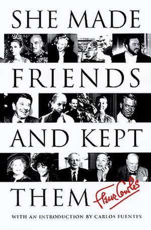 She Made Friends and Kept Them: An Anecdotal Memoir de Fleur Cowles