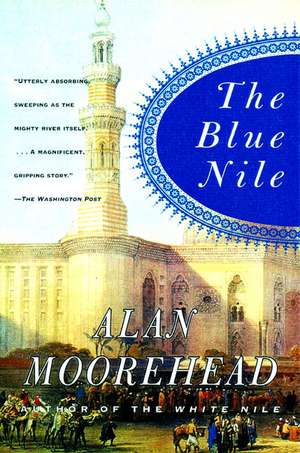 The Blue Nile de Alan Moorehead