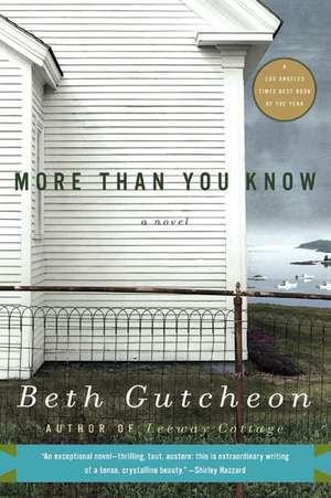 More Than You Know: A Novel de Beth Gutcheon