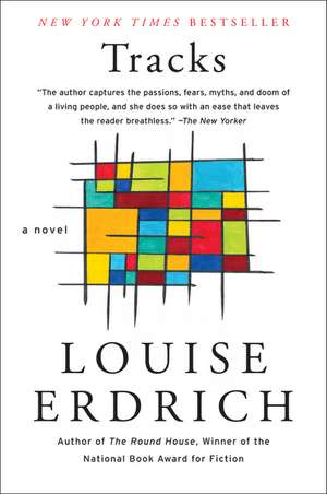 Tracks: A Novel de Louise Erdrich