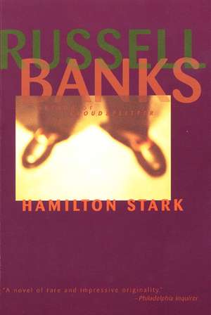 Hamilton Stark de Russell Banks