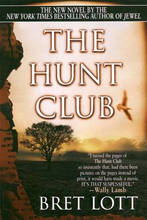 The Hunt Club de Bret Lott