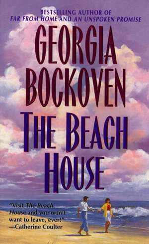 The Beach House de Georgia Bockoven