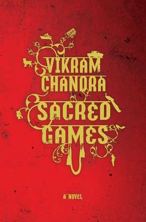 Sacred Games: A Novel de Vikram Chandra