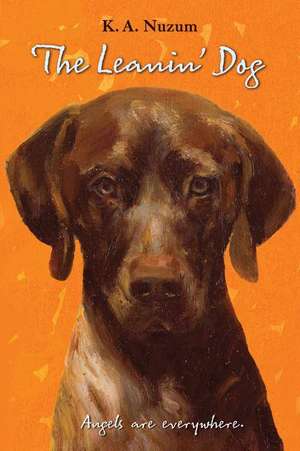 The Leanin' Dog de K. A. Nuzum