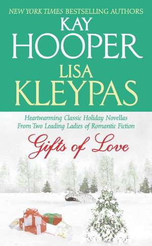 Gifts of Love de Kay Hooper