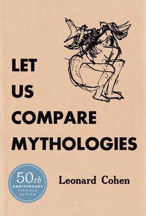 Let Us Compare Mythologies de Leonard Cohen