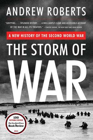 The Storm of War: A New History of the Second World War de Andrew Roberts