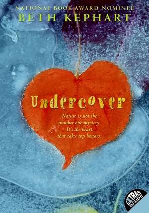 Undercover de Beth Kephart