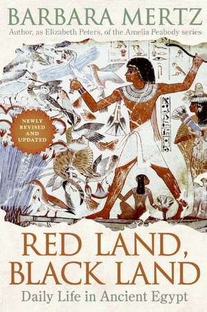 Red Land, Black Land: Daily Life in Ancient Egypt de Barbara Mertz