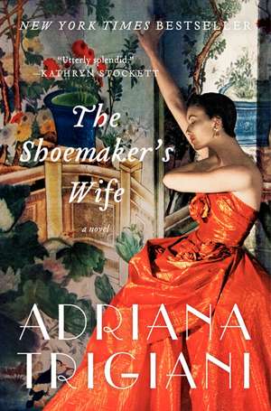 The Shoemaker's Wife: A Novel de Adriana Trigiani