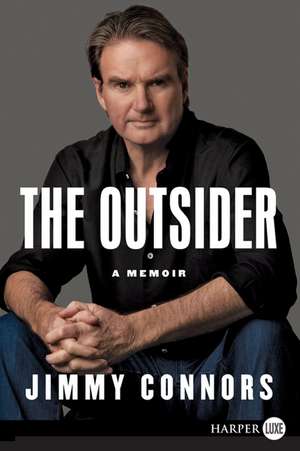 The Outsider: A Memoir de Jimmy Connors