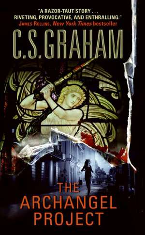 The Archangel Project de C.S. Graham