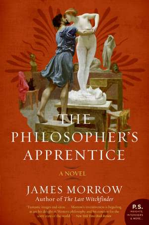 The Philosopher's Apprentice: A Novel de James Morrow