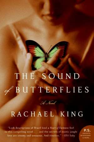 The Sound of Butterflies: A Novel de Rachael King