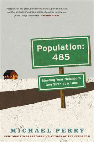 Population: 485 de Michael Perry